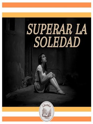 cover image of SUPERAR LA SOLEDAD